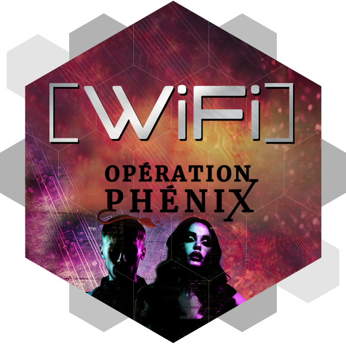 Wifi - Opération Phénix